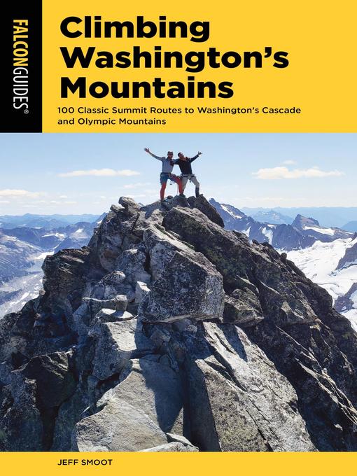 Title details for Climbing Washington's Mountains by Jeff Smoot - Available